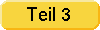 Teil 3